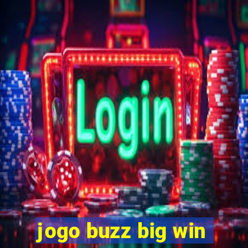 jogo buzz big win