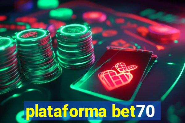 plataforma bet70