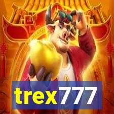 trex777