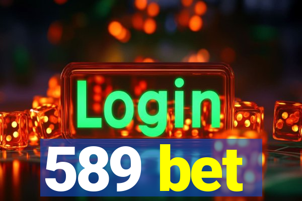 589 bet