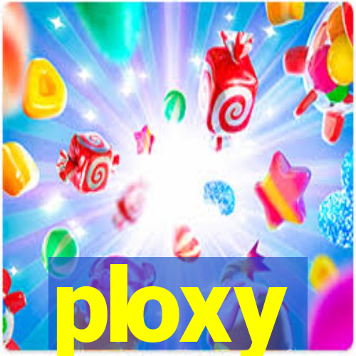 ploxy