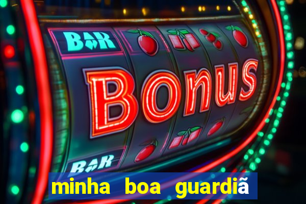 minha boa guardiã completo gratis online