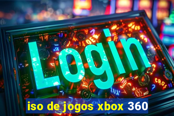 iso de jogos xbox 360