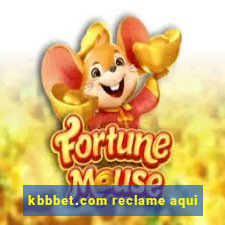 kbbbet.com reclame aqui