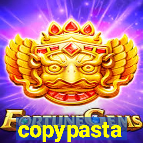 copypasta