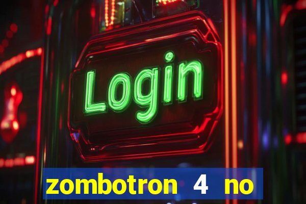 zombotron 4 no click jogos