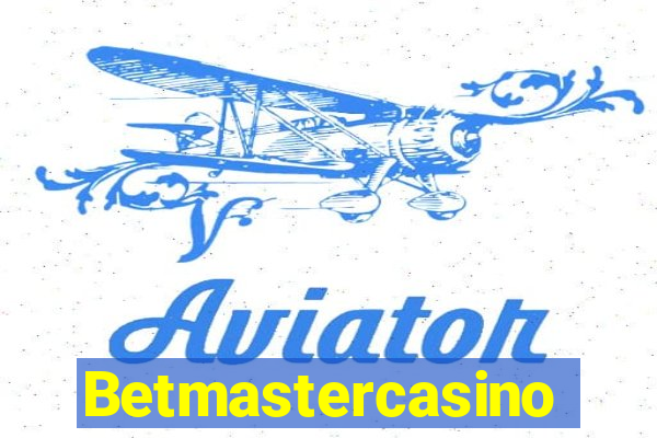 Betmastercasino