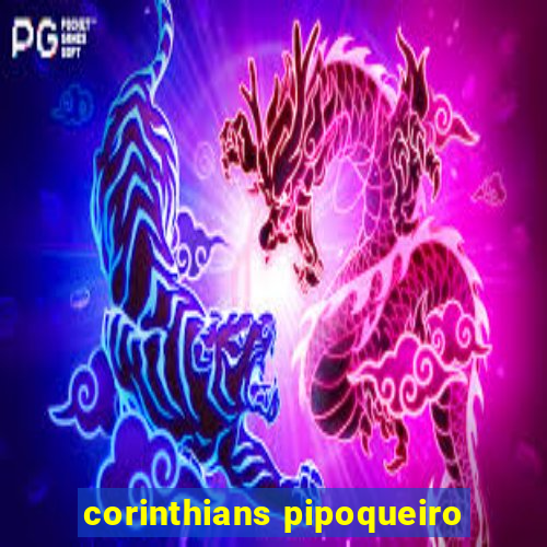 corinthians pipoqueiro