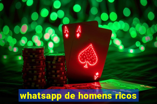 whatsapp de homens ricos