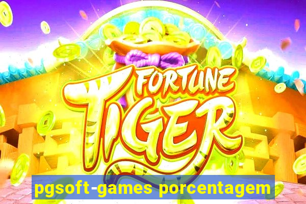 pgsoft-games porcentagem