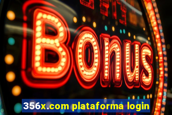 356x.com plataforma login