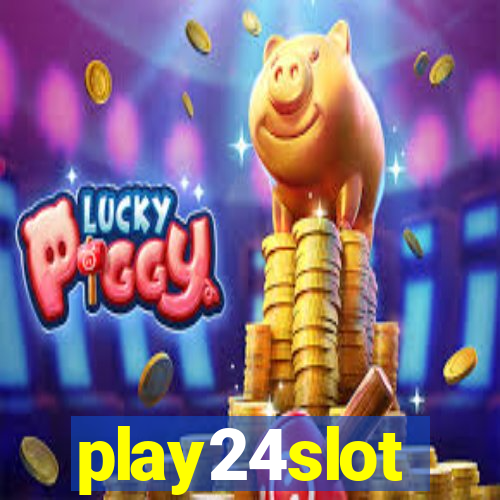 play24slot