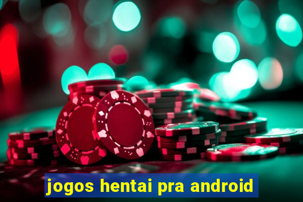 jogos hentai pra android