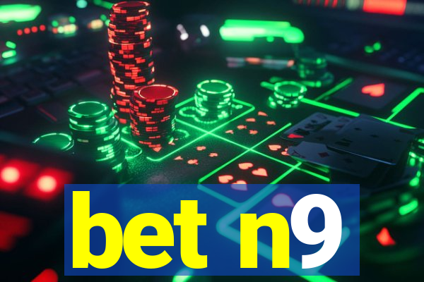 bet n9