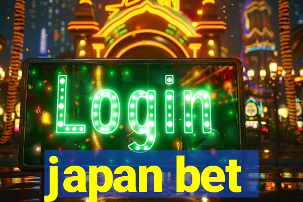 japan bet