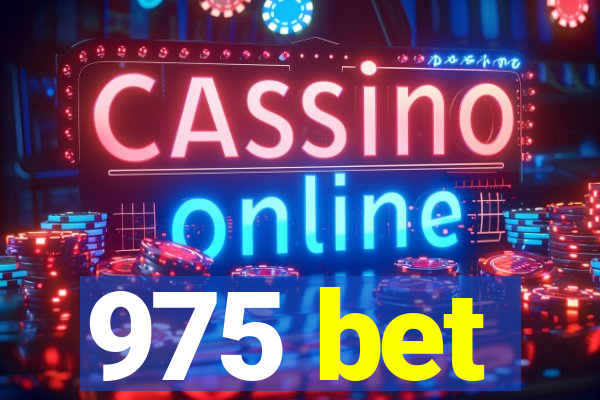 975 bet