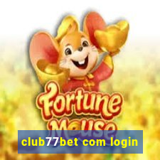 club77bet com login