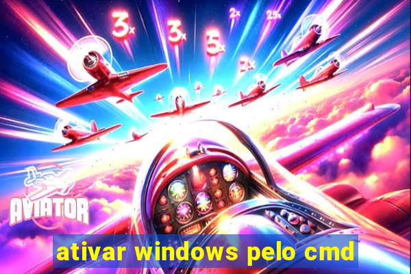 ativar windows pelo cmd