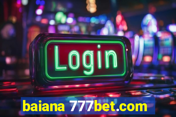 baiana 777bet.com