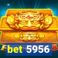 bet 5956