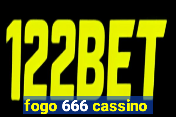 fogo 666 cassino