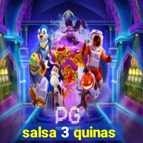 salsa 3 quinas