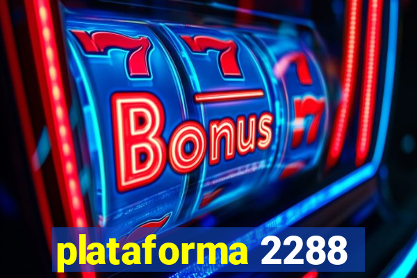 plataforma 2288