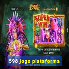 598 jogo plataforma