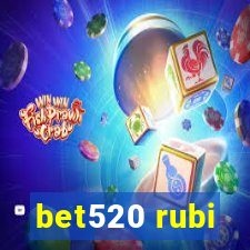 bet520 rubi