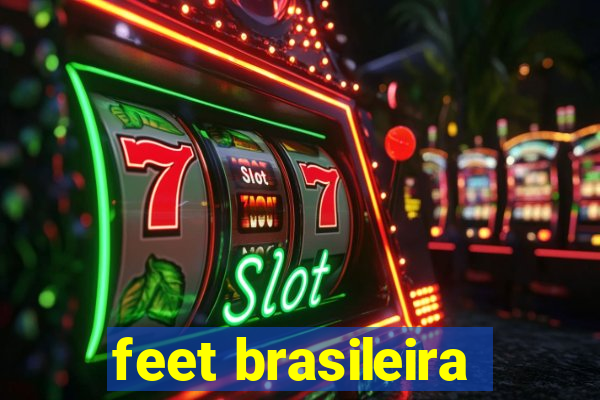 feet brasileira