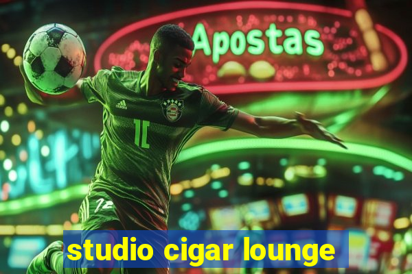 studio cigar lounge