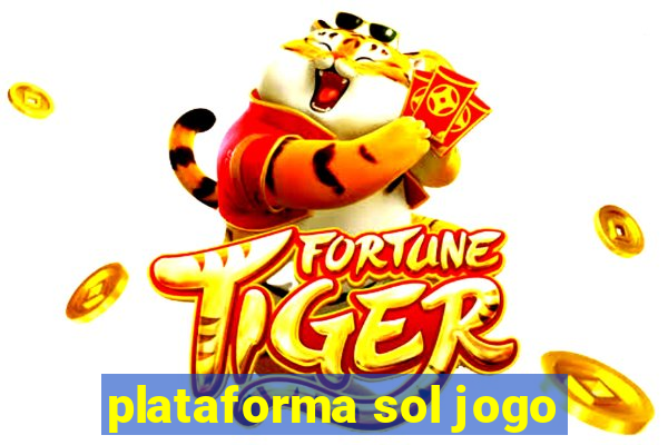 plataforma sol jogo