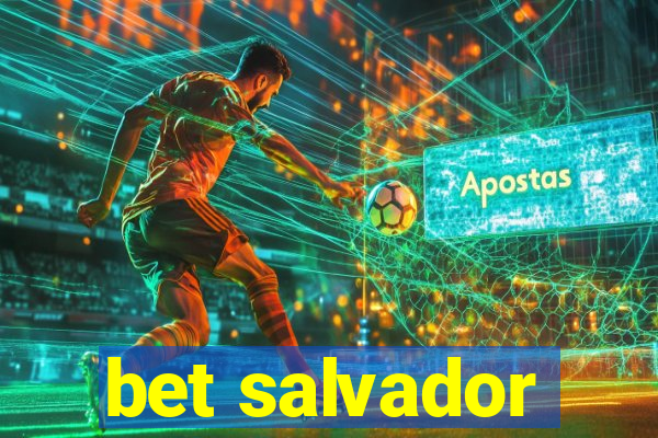 bet salvador