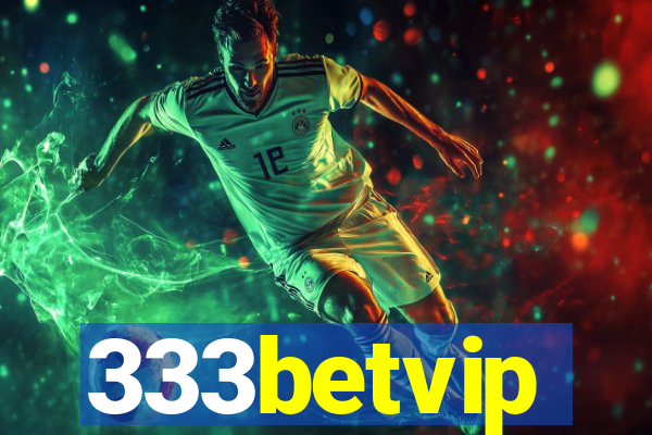 333betvip