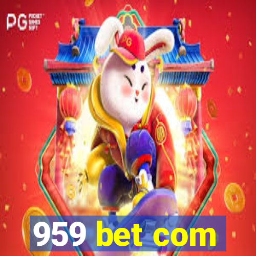 959 bet com