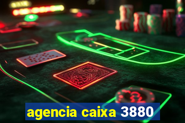 agencia caixa 3880