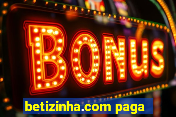 betizinha.com paga