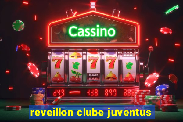 reveillon clube juventus