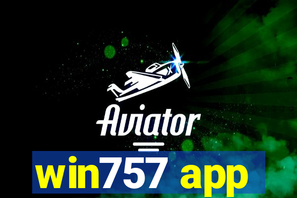 win757 app