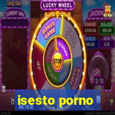 isesto porno