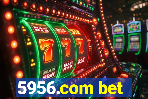 5956.com bet