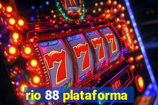 rio 88 plataforma