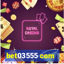 bet03555 com