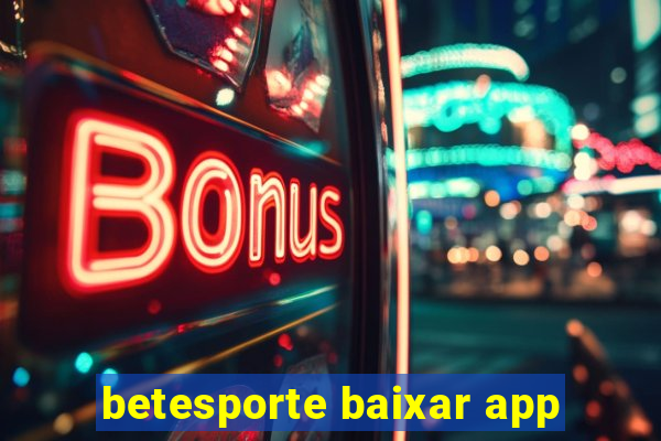 betesporte baixar app