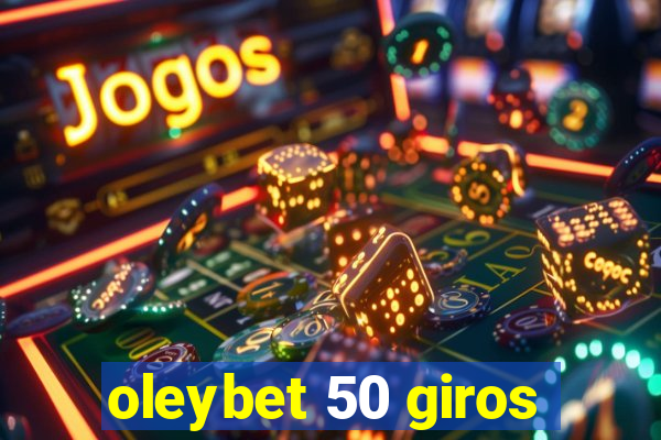 oleybet 50 giros