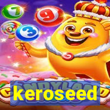 keroseed