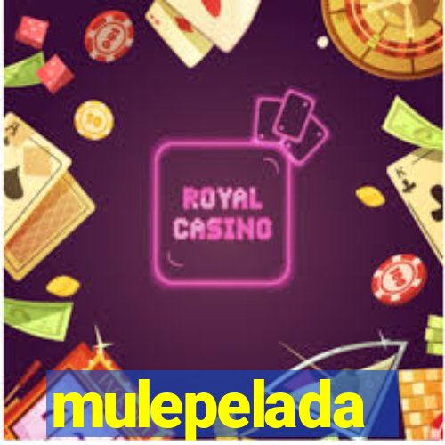 mulepelada