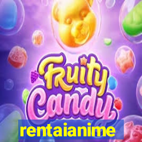 rentaianime