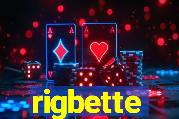 rigbette