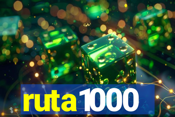 ruta1000